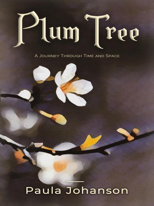 Title details for Plum Tree by Paula Johanson - Available